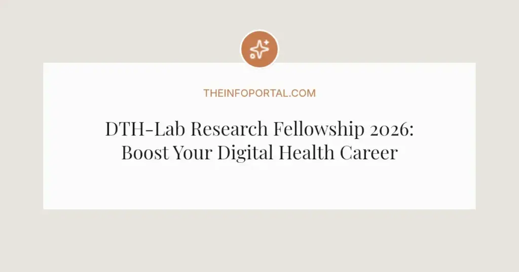 DTH-Lab Research Fellowship 2026: Boost Your Digital Health Career