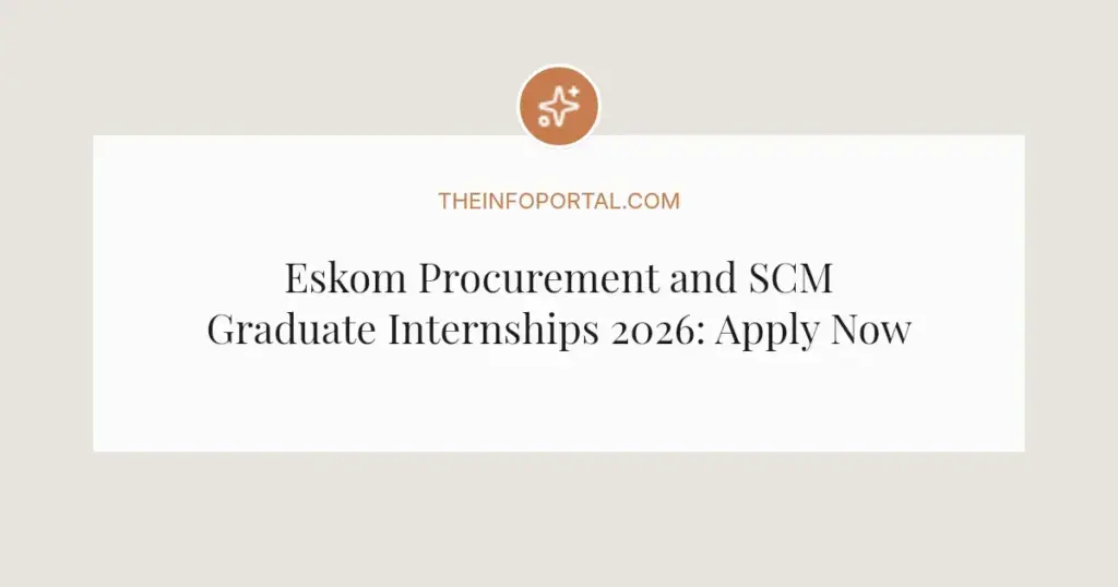 Eskom Procurement and SCM Graduate Internships 2026: Apply Now