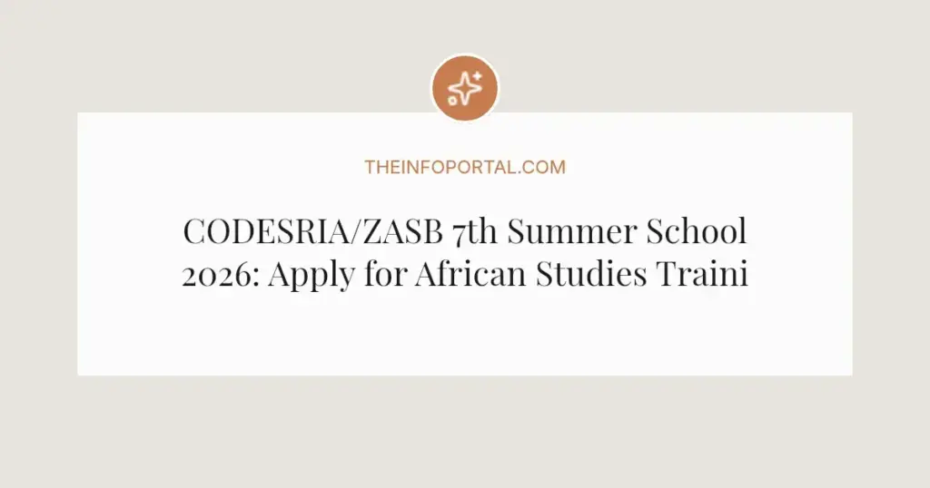 CODESRIA/ZASB 7th Summer School 2026: Apply for African Studies Training