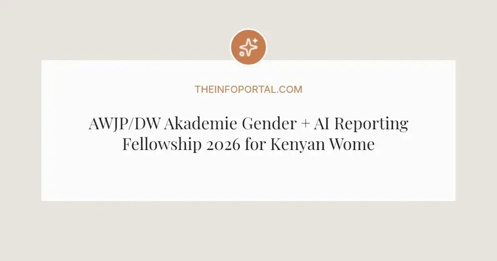 AWJP/DW Akademie Gender + AI Reporting Fellowship 2026 for Kenyan Women Journalists