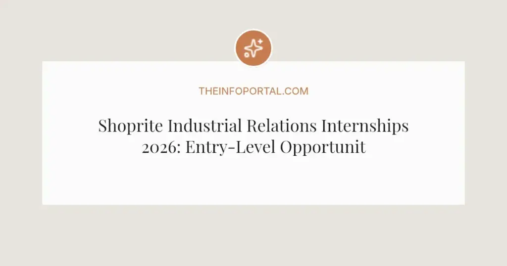 Shoprite Industrial Relations Internships 2026: Entry-Level Opportunity in Brackenfell
