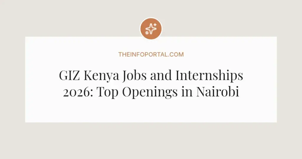 GIZ Kenya Jobs and Internships 2026: Top Openings in Nairobi