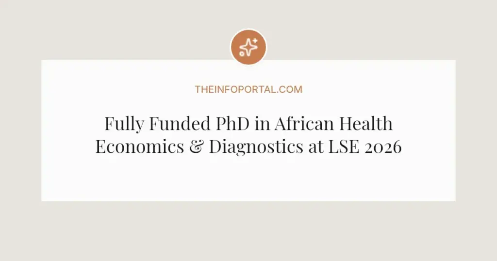 Fully Funded PhD in African Health Economics & Diagnostics at LSE 2026