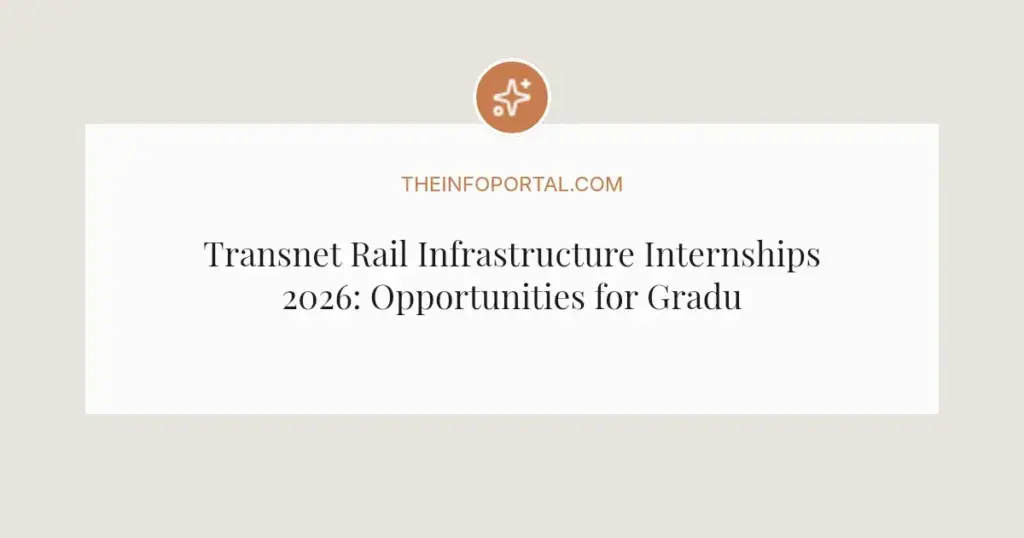 Transnet Rail Infrastructure Internships 2026: Opportunities for Graduates