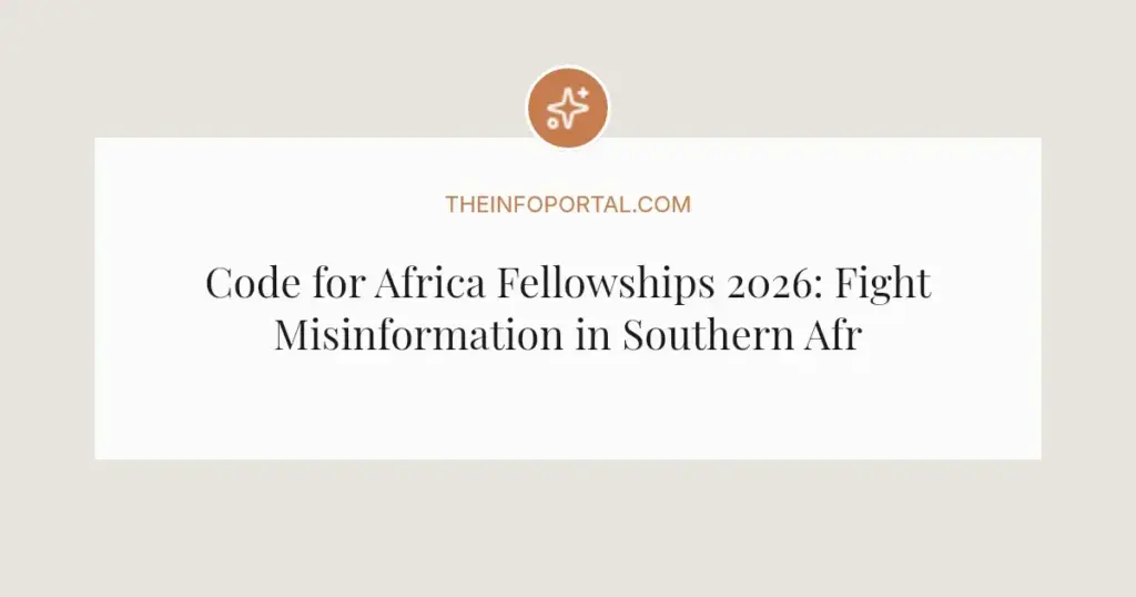Code for Africa Fellowships 2026: Fight Misinformation in Southern Africa