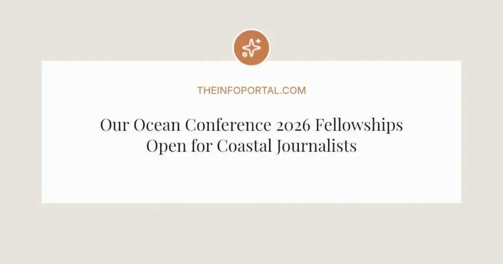 Our Ocean Conference 2026 Fellowships Open for Coastal Journalists