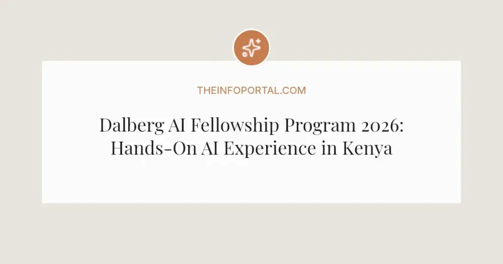 Dalberg AI Fellowship Program 2026: Hands-On AI Experience in Kenya