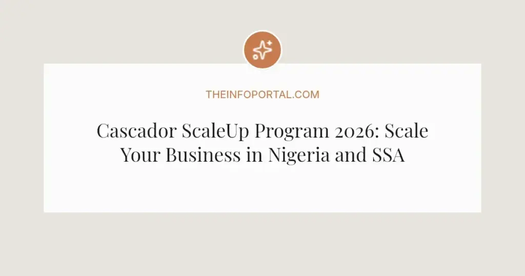 Cascador ScaleUp Program 2026: Scale Your Business in Nigeria and SSA