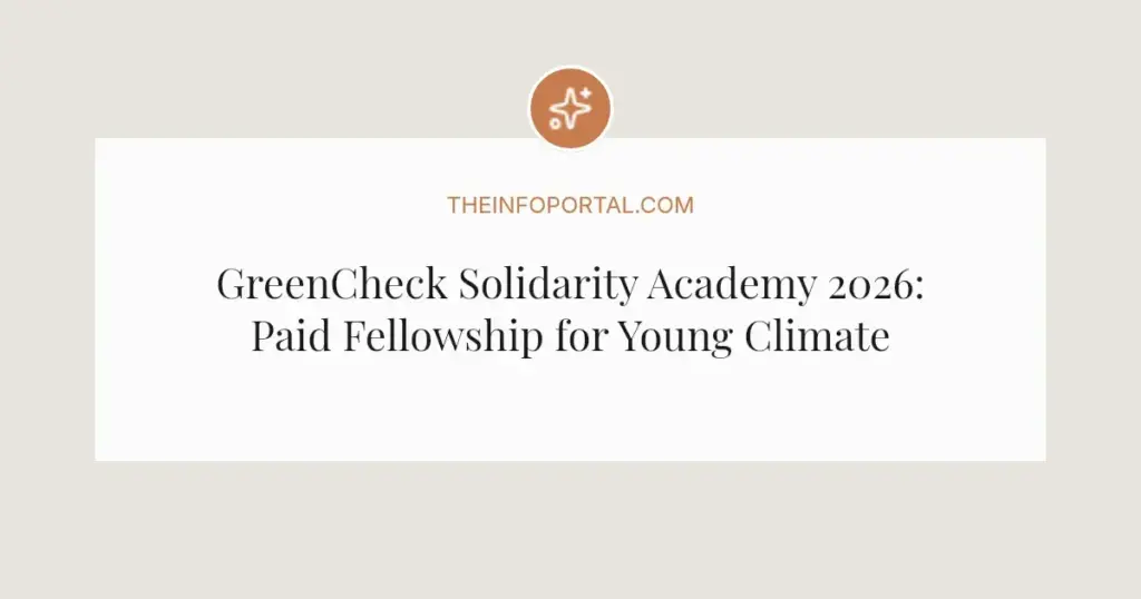 GreenCheck Solidarity Academy 2026: Paid Fellowship for Young Climate Activists