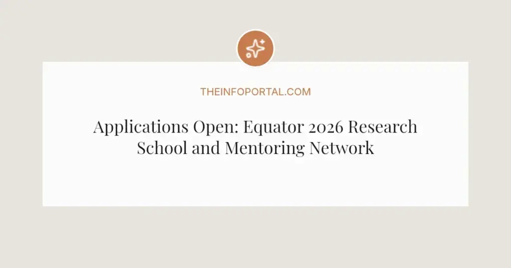 Applications Open: Equator 2026 Research School and Mentoring Network