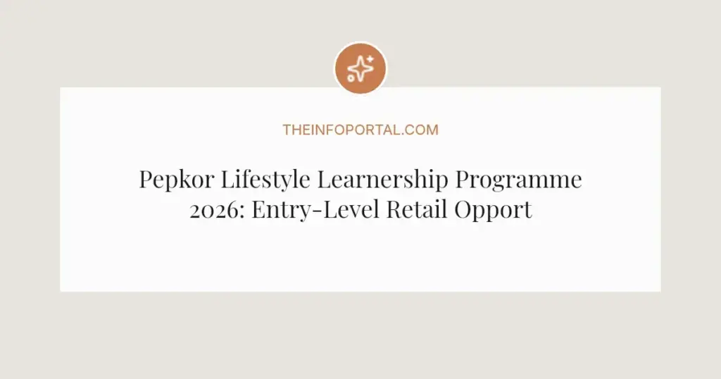 Pepkor Lifestyle Learnership Programme 2026: Entry-Level Retail Opportunities for SA Youth