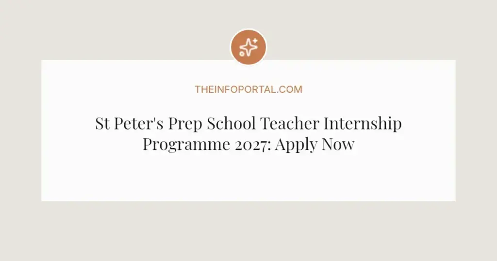 St Peter's Prep School Teacher Internship Programme 2027: Apply Now