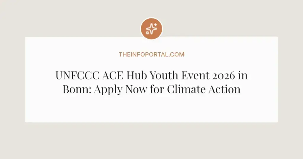 UNFCCC ACE Hub Youth Event 2026 in Bonn: Apply Now for Climate Action