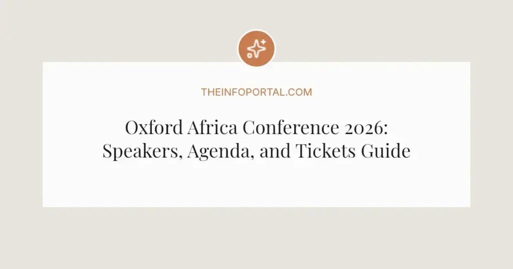 Oxford Africa Conference 2026: Speakers, Agenda, and Tickets Guide