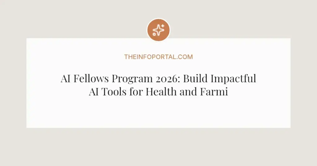 AI Fellows Program 2026: Build Impactful AI Tools for Health and Farming in India