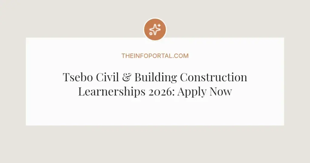 Tsebo Civil & Building Construction Learnerships 2026: Apply Now