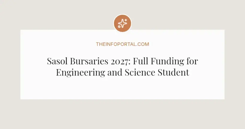 Sasol Bursaries 2027: Full Funding for Engineering and Science Students