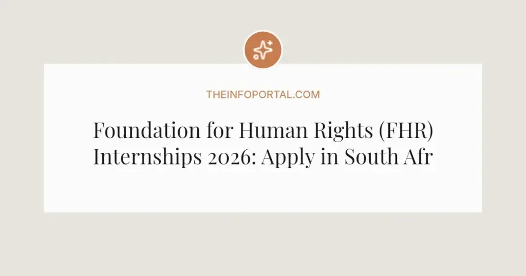 Foundation for Human Rights (FHR) Internships 2026: Apply in South Africa