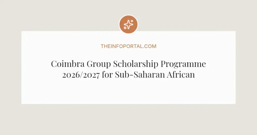 Coimbra Group Scholarship Programme 2026/2027 for Sub-Saharan African Researchers