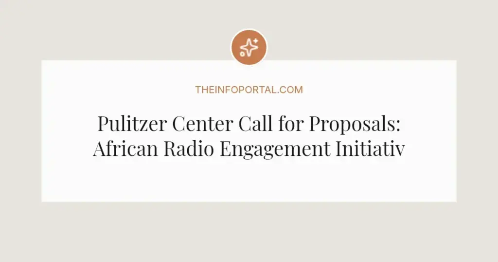 Pulitzer Center Call for Proposals: African Radio Engagement Initiatives 2026