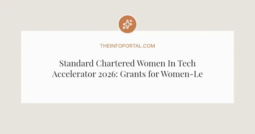 Standard Chartered Women In Tech Accelerator 2026: Grants for Women-Led Startups