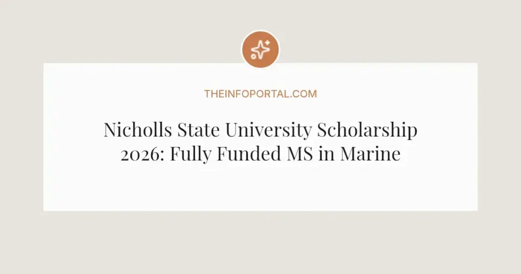 Nicholls State University Scholarship 2026: Fully Funded MS in Marine and Environmental Biology