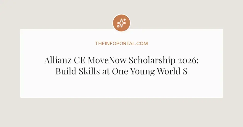 Allianz CE MoveNow Scholarship 2026: Build Skills at One Young World Summit