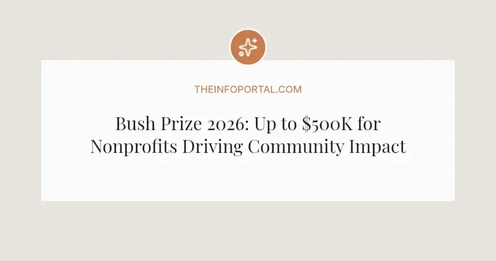 Bush Prize 2026: Up to $500K for Nonprofits Driving Community Impact