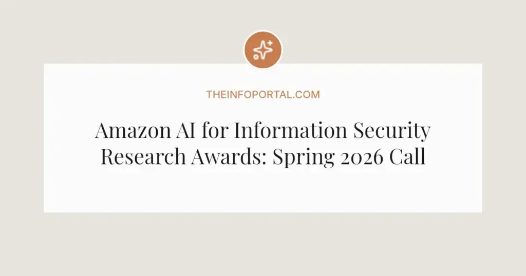 Amazon AI for Information Security Research Awards: Spring 2026 Call