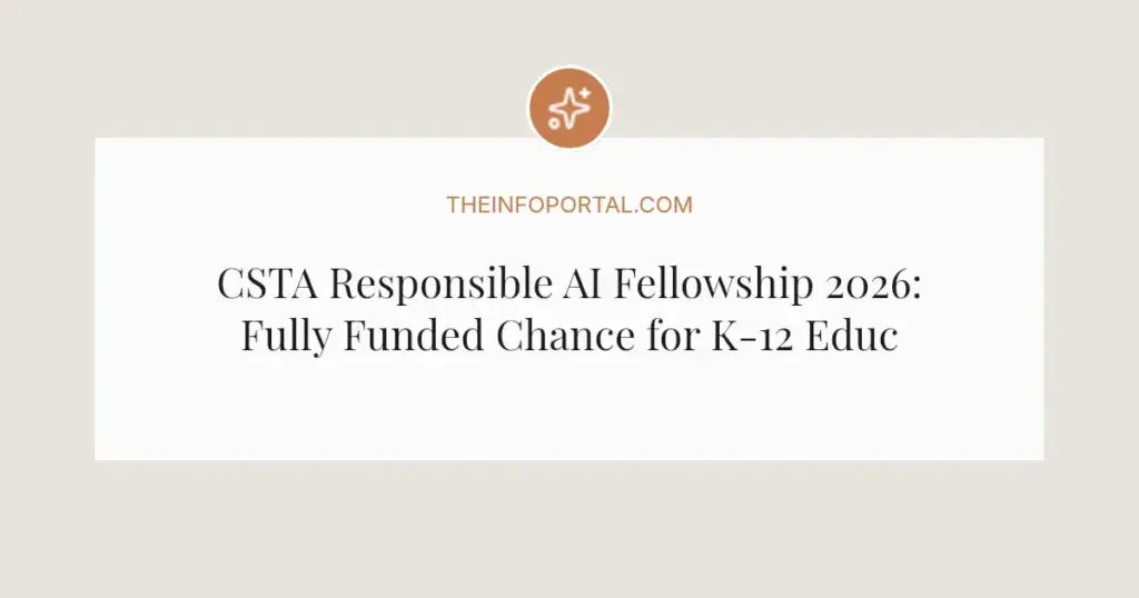 CSTA Responsible AI Fellowship 2026: Fully Funded Chance for K-12 Educators