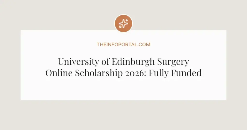 University of Edinburgh Surgery Online Scholarship 2026: Fully Funded for Doctors from Developing Regions