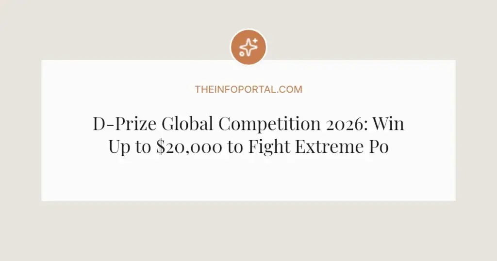 D-Prize Global Competition 2026: Win Up to $20,000 to Fight Extreme Poverty