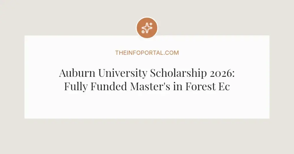 Auburn University Scholarship 2026: Fully Funded Master's in Forest Ecology