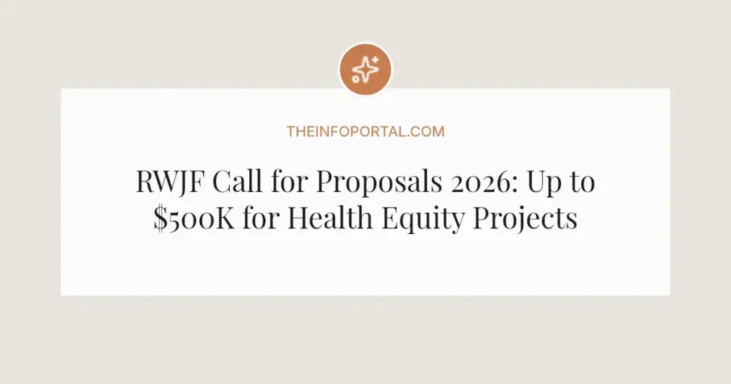 RWJF Call for Proposals 2026: Up to $500K for Health Equity Projects