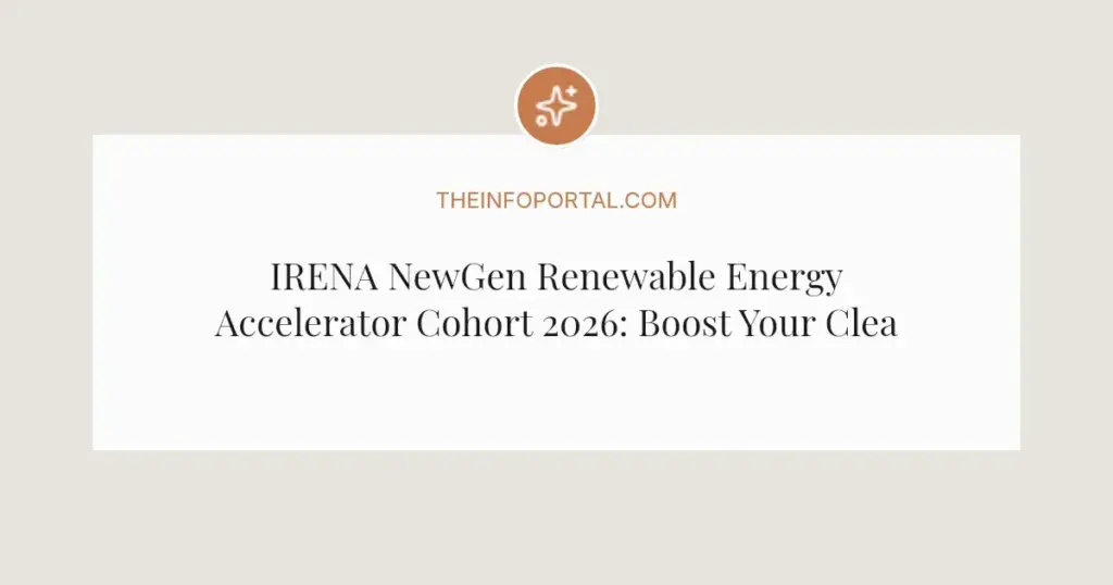 IRENA NewGen Renewable Energy Accelerator Cohort 2026: Boost Your Clean Tech Startup
