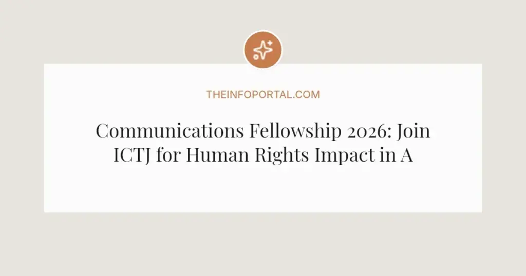 Communications Fellowship 2026: Join ICTJ for Human Rights Impact in Africa