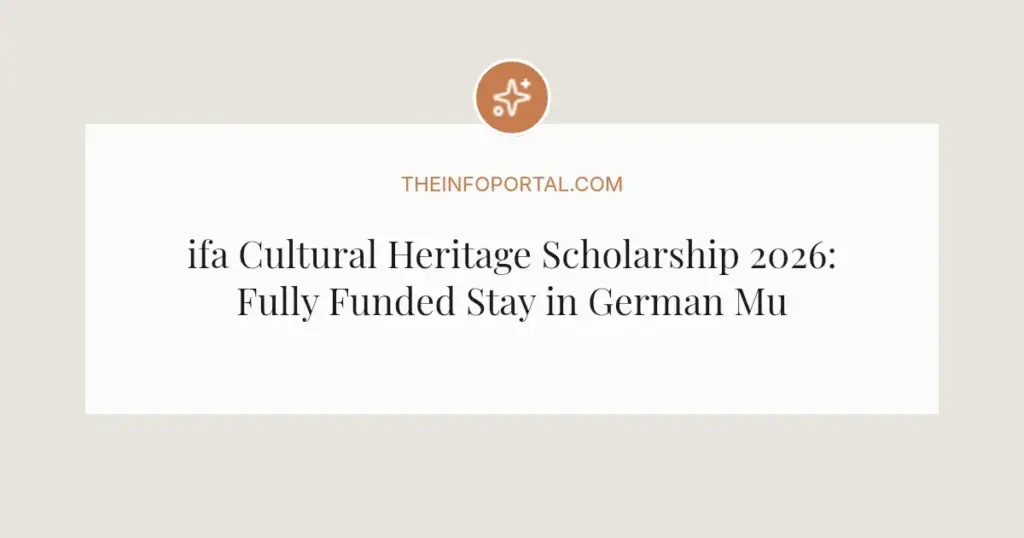 ifa Cultural Heritage Scholarship 2026: Fully Funded Stay in German Museums