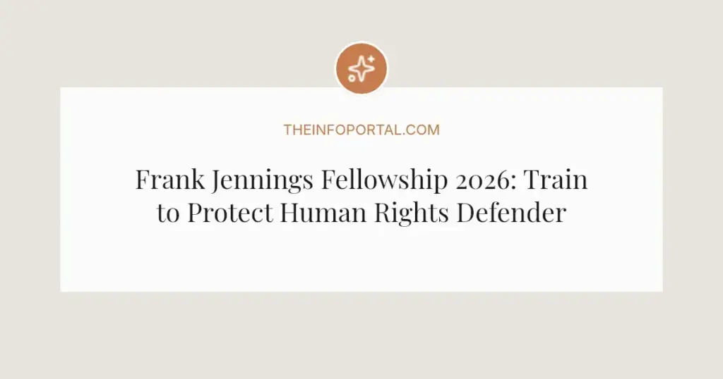Frank Jennings Fellowship 2026: Train to Protect Human Rights Defenders