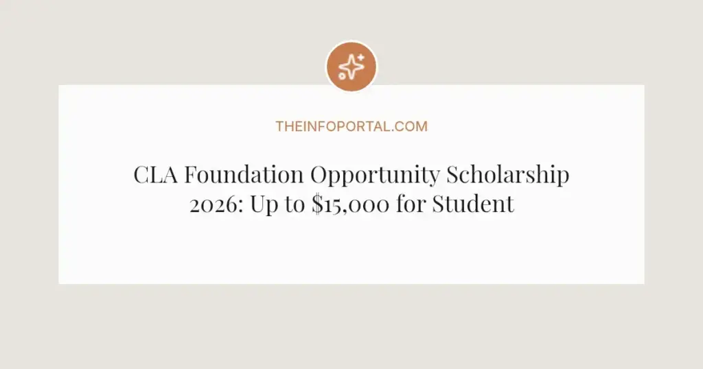 CLA Foundation Opportunity Scholarship 2026: Up to $15,000 for Students in Accounting and Tech