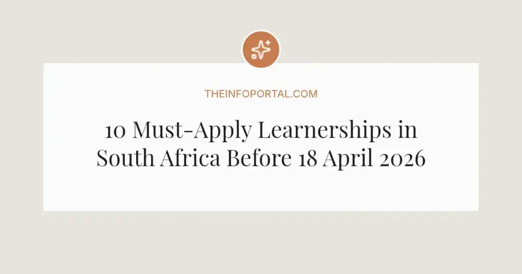 10 Must-Apply Learnerships in South Africa Before 18 April 2026