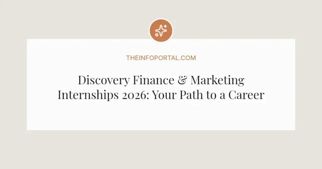 Discovery Finance & Marketing Internships 2026: Your Path to a Career Start