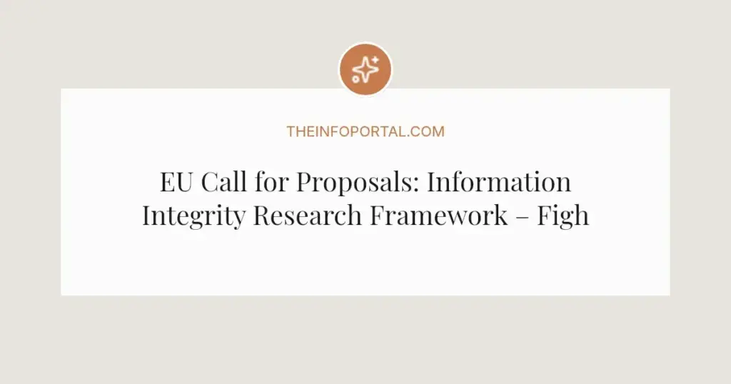 EU Call for Proposals: Information Integrity Research Framework – Fight Online Misinformation