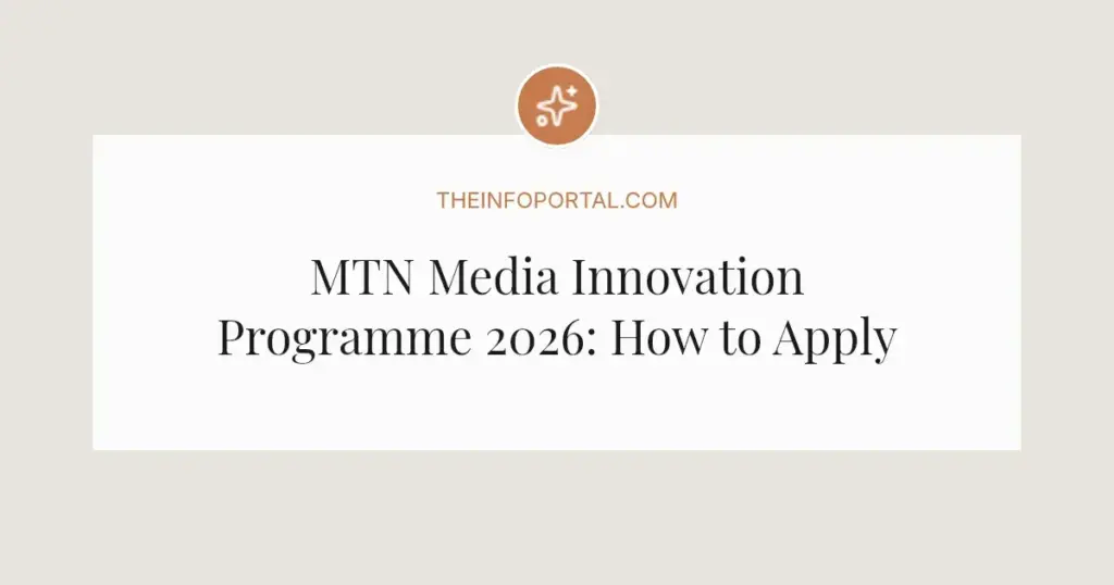 MTN Media Innovation Programme 2026: How to Apply