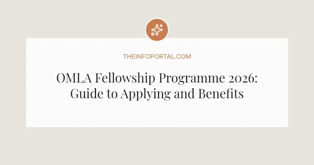 OMLA Fellowship Programme 2026: Guide to Applying and Benefits