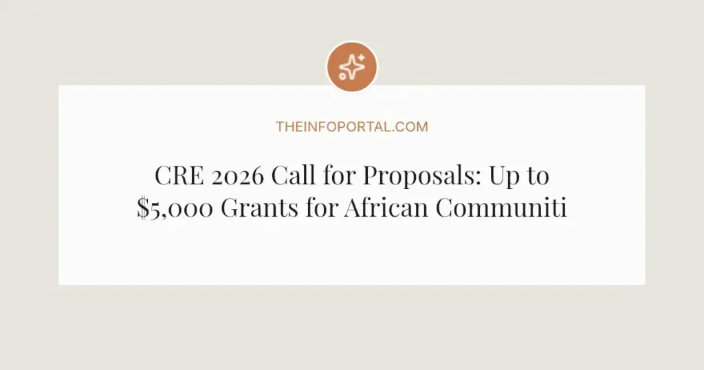 CRE 2026 Call for Proposals: Up to $5,000 Grants for African Communities