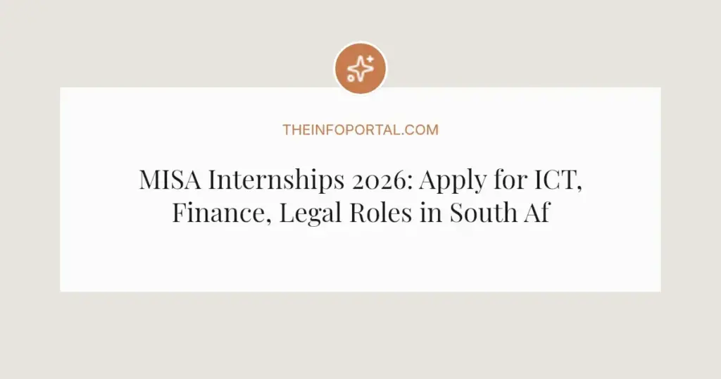 MISA Internships 2026: Apply for ICT, Finance, Legal Roles in South Africa