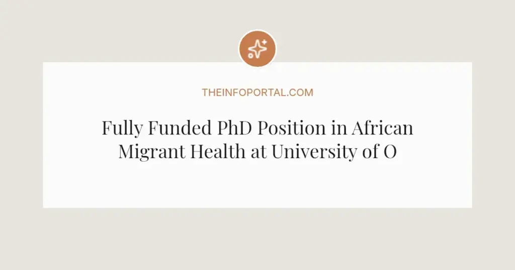 Fully Funded PhD Position in African Migrant Health at University of Oslo