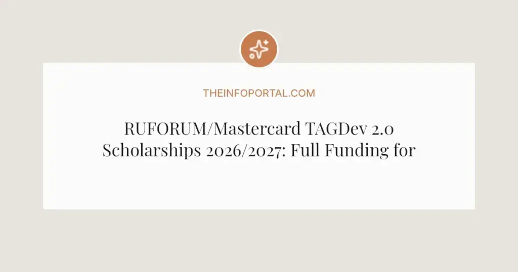 RUFORUM/Mastercard TAGDev 2.0 Scholarships 2026/2027: Full Funding for African Agri Students