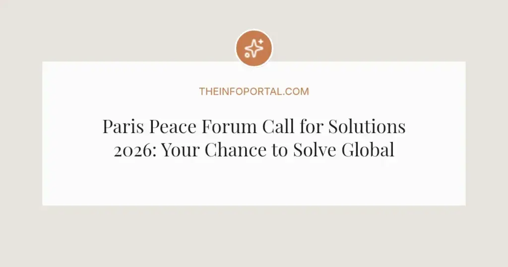 Paris Peace Forum Call for Solutions 2026: Your Chance to Solve Global Issues