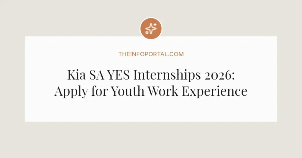Kia SA YES Internships 2026: Apply for Youth Work Experience